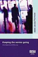 Achieving ISO/IEC 20000 - Keeping the Service Going