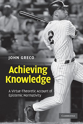 Achieving Knowledge - Greco, John