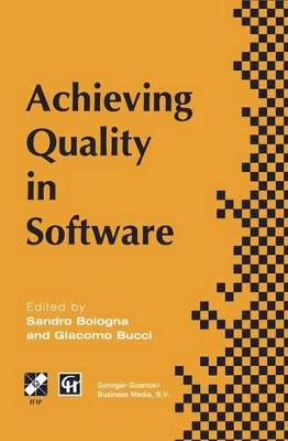 Achieving Quality in Software - Bologna, S (Editor), and Bucci, G (Editor)