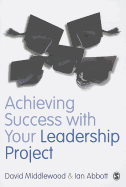 Achieving Success with Your Leadership Project