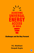 Achieving Universal Energy Access in India: Challenges and the Way Forward