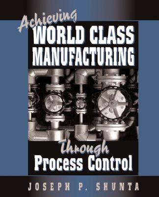 Achieving World Class Manufacturing - Shunta, Joseph P