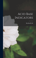 Acid Base Indicators
