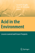 Acid in the Environment: Lessons Learned and Future Prospects