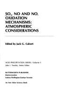 Acid Precipitation: SO2, NO and NO2 Oxidation Mechanisms - Atmospheric Considerations