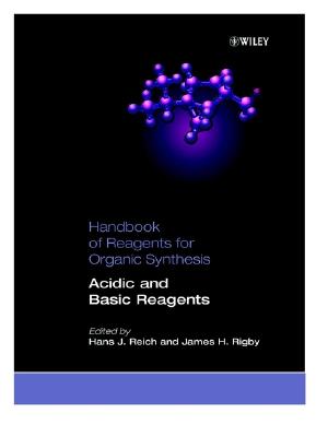 Acidic and Basic Reagents - Reich, Hans J. (Editor), and Rigby, James H. (Editor)