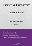 Acids & Bases: Essential Chemistry Self-Teaching Guide