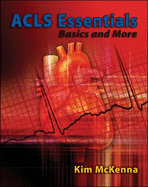 ACLS Essentials - Basics & Mor - McKenna, Kim