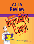 ACLS Review Made Incredibly Easy