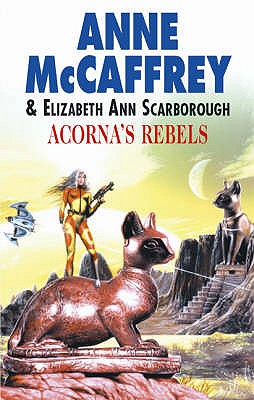 Acorna's Rebels - McCaffrey, Anne, and Scarborough, Elizabeth Ann