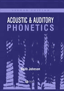 Acoustic and Auditory Phonetics