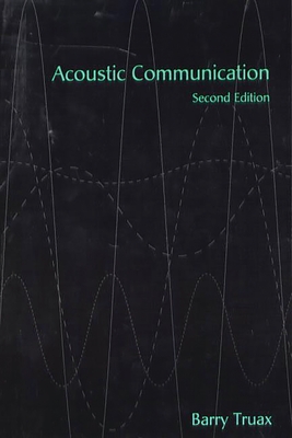 Acoustic Communication - Truax, Barry