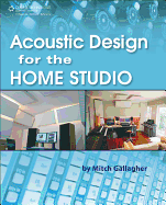 Acoustic Design for the Home Studio