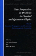 Acoustic Propagation and Scattering, Electromagnetic Scattering