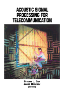 Acoustic Signal Processing for Telecommunication