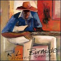 Acoustic Stories - R.L. Burnside
