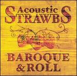 Acoustic Strawbs: Baroque & Roll