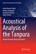 Acoustical Analysis of the Tanpura: Indian Plucked String Instrument