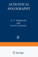 Acoustical Holography: Volume 2