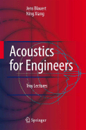 Acoustics for Engineers: Troy Lectures