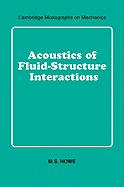 Acoustics of Fluid-Structure Interactions
