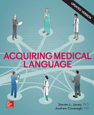 Acquiring Medical Language - Jones, Steven L, and Cavanagh, Andrew