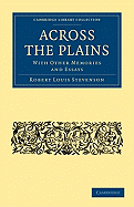 Across the Plains: With Other Memories and Essays