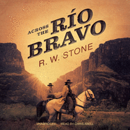 Across the R�o Bravo