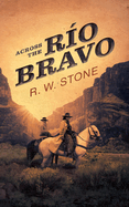 Across the R�o Bravo