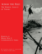 Across the Reef: The Marine Assault of Tarawa