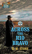 Across the Rio Bravo