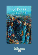 Across the Seas: Australia's Response to Refugees: A History