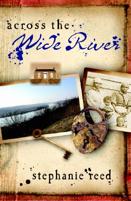 Across the Wide River - Reed, Stephanie