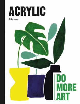 Acrylic: Do More Art - Isaac, Rita
