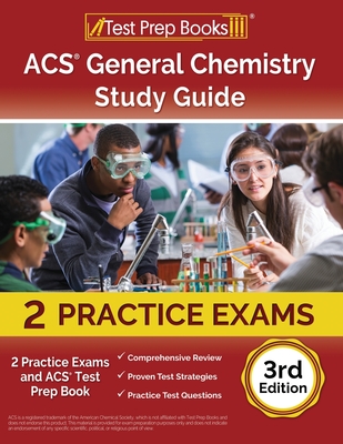 ACS General Chemistry Study Guide: 2 Practice Exams and ACS Test Prep Book [3rd Edition] - Rueda, Joshua