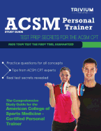 ACSM Personal Trainer Study Guide: Test Prep Secrets for the ACSM CPT