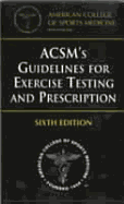 ACSM's Guidelines for Exercise Testing and Prescription