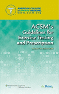 ACSM's Guidelines for Exercise Testing and Prescription