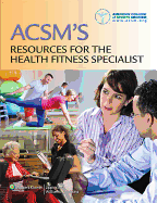ACSM's Resources for the Health Fitness Specialist with Access Code