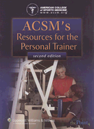 ACSM's Resources for the Personal Trainer