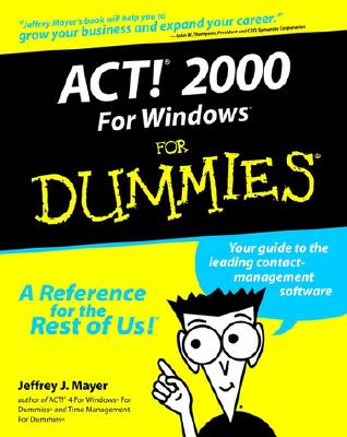 ACT 2000 for Windows for Dummies - Mayer, Jeffrey J