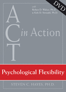 Act in Action: Psychological Flexibility