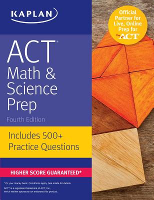 ACT Math & Science Prep: Includes 500+ Practice Questions - Kaplan Test Prep