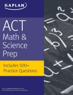 ACT Math & Science Prep: Includes 500+ Practice Questions