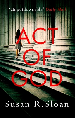 Act Of God - Sloan, Susan R.