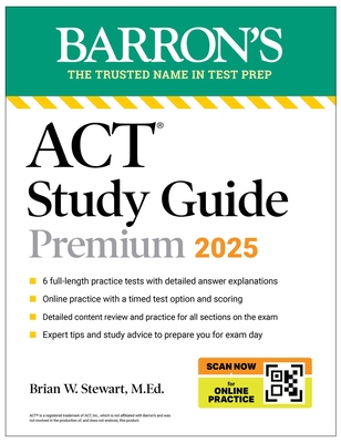 ACT Study Guide Premium, 2025: 6 Practice Tests + Comprehensive Review + Online Practice - Stewart, Brian