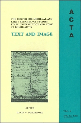 ACTA Volume #10: Text and Image - Burchmore, David W. (Editor)