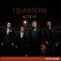 Acte III - Quartom