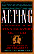 Acting; a handbook of the Stanislavski method.