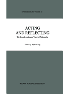 Acting and Reflecting: The Interdisciplinary Turn in Philosophy